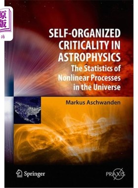 海外直订Self-Organized Criticality in Astrophysics: The Statistics of Nonlinear Processe 天体物理学中的自组织临界: