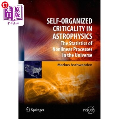 海外直订Self-Organized Criticality in Astrophysics: The Statistics of Nonlinear Processe 天体物理学中的自组织临界: