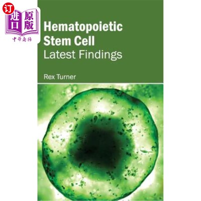 海外直订医药图书Hematopoietic Stem Cell: Latest Findings 造血干细胞：最新发现