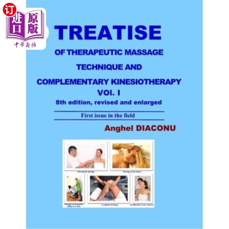 海外直订医药图书TREATISE OF THERAPEUTIC MASSAGE TECHNIQUE AND COMPLEMENTARY KINESIOTHERAPY Volum 治疗性按摩技术与补