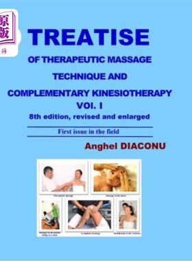 海外直订医药图书TREATISE OF THERAPEUTIC MASSAGE TECHNIQUE AND COMPLEMENTARY KINESIOTHERAPY Volum 治疗性按摩技术与补