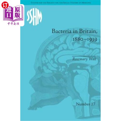 海外直订医药图书Bacteria in Britain, 1880-1939 1880-1939年英国的细菌
