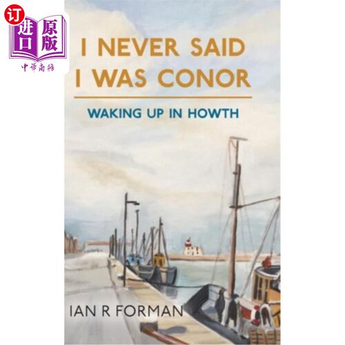 海外直订I Never Said I Was Conor: Waking Up in Howth 我从未说过我是康纳:在豪斯醒来