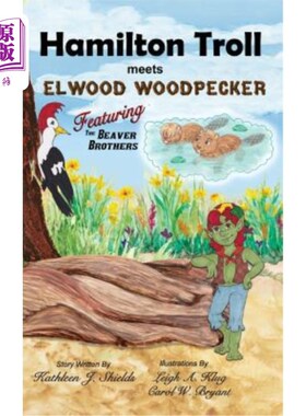 海外直订Hamilton Troll Meets Elwood Woodpecker 汉密尔顿巨魔遇见艾尔伍德啄木鸟