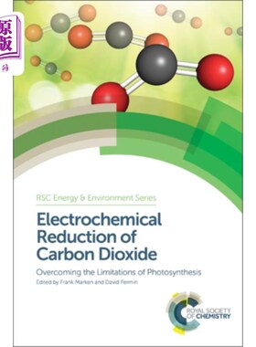 海外直订Electrochemical Reduction of Carbon Dioxide 二氧化碳的电化学还原