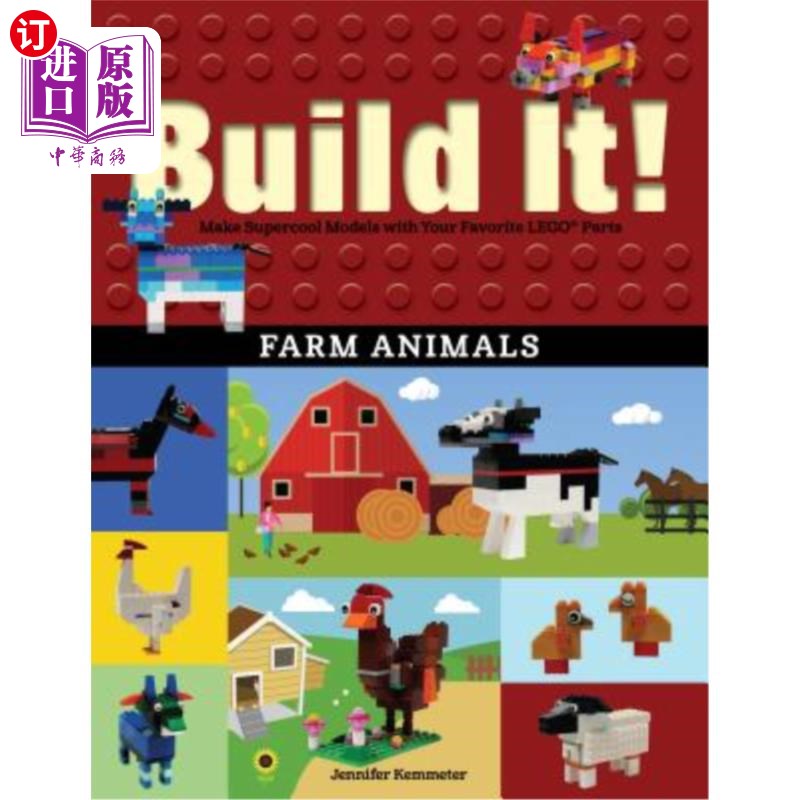 海外直订Build It! Farm Animals: Make Supercool Models with Your Favorite Lego(r) Parts 建造它！农场动物：用你最喜欢