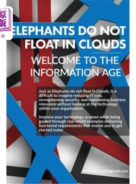 海外直订Elephants Do Not Float on Clouds? Welcome to the Information Age 大象不会在云上漂浮吗？欢迎来到信息时代