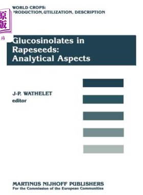 海外直订Glucosinolates in Rapeseeds: Analytical Aspects: Proceedings of a Seminar in the 油菜籽中的硫甙：分析方面：