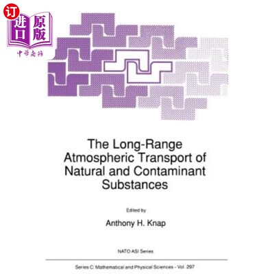 海外直订The Long-Range Atmospheric Transport of Natural and Contaminant Substances 自然和污染物质的远距离大气输送