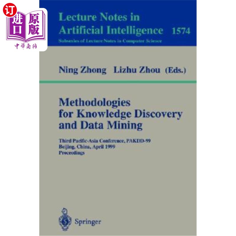 海外直订Methodologies for Knowledge Discovery and Data Mining: Third Pacific-Asia Confer 知识发现和数据挖掘方法：第