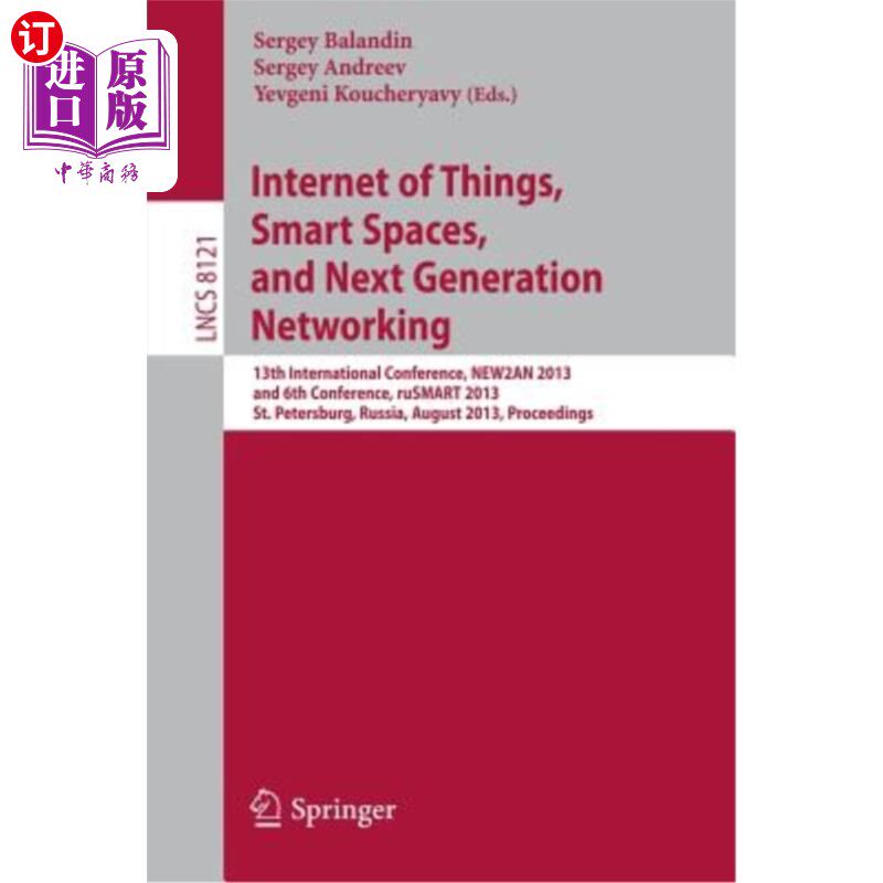 海外直订Internet of Things, Smart Spaces, and Next Generation Networking: 13th Internati 物联网、智能空间和下一代网