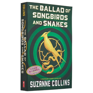 饥饿游戏前传 鸣鸟与蛇的歌谣 The Ballad of Songbirds and Snakes a Hunger Games 英文原版 Suzanne Collins【中商原版】