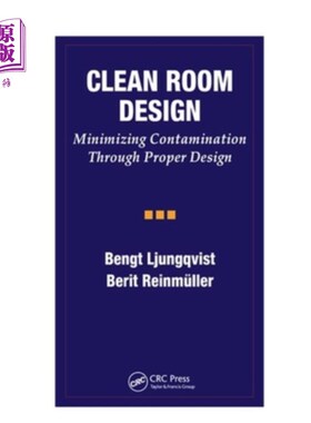 海外直订Clean Room Design: Minimizing Contamination Through Proper Design 洁净室设计:通过适当的设计尽量减少污染
