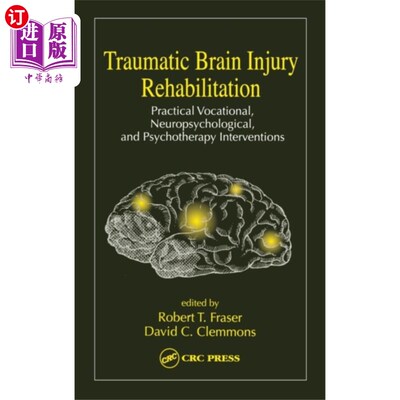 海外直订医药图书Traumatic Brain Injury Rehabilitation 创伤性脑损伤康复