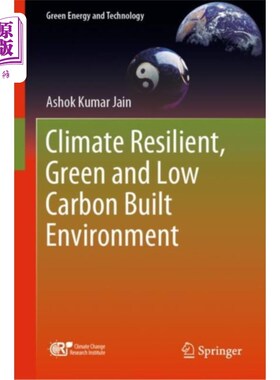 海外直订Climate Resilient, Green and Low Carbon Built En... 气候适应型、绿色低碳建筑环境