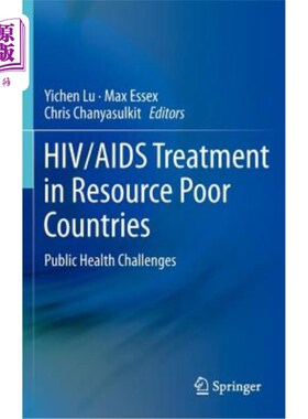海外直订医药图书Hiv/AIDS Treatment in Resource Poor Countries: Public Health Challenges 资源匮乏国家的艾滋病毒/艾滋