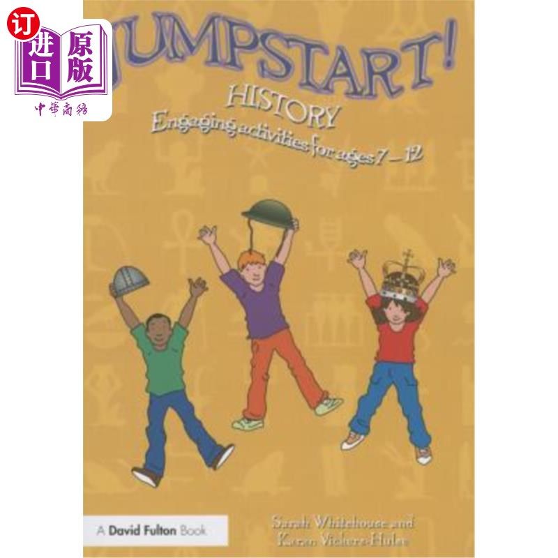 海外直订Jumpstart! History: Engaging Activities for Ages 7-12 启动!历史:适合7-12岁的活动