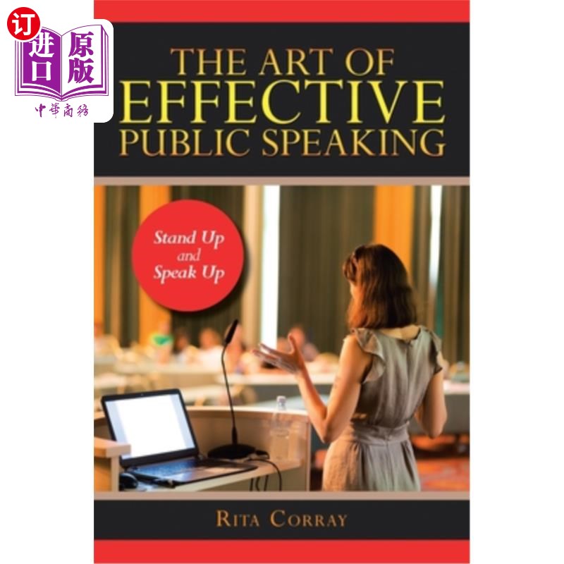 【中商海外直订】the art of effective public speaking: stand up a