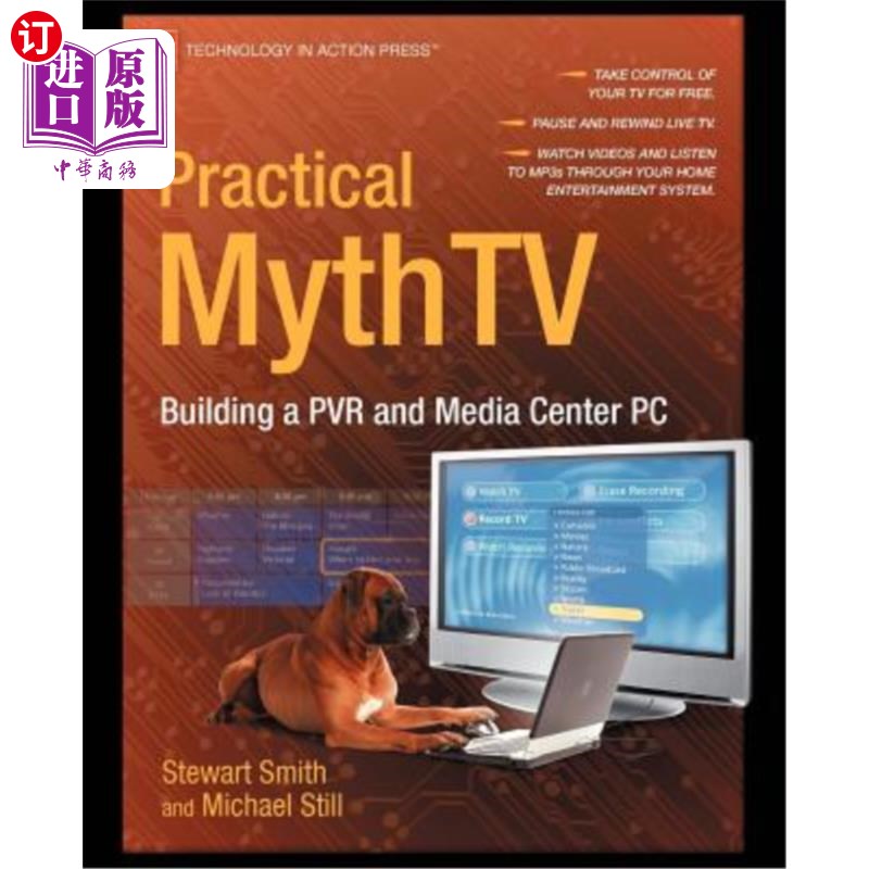 海外直订Practical Mythtv: Building a Pvr and Media Center PC 实用电视:建立一个Pvr和媒体中心PC