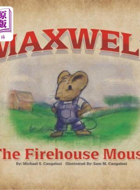 海外直订Maxwell the Firehouse Mouse 麦克斯韦消防队老鼠
