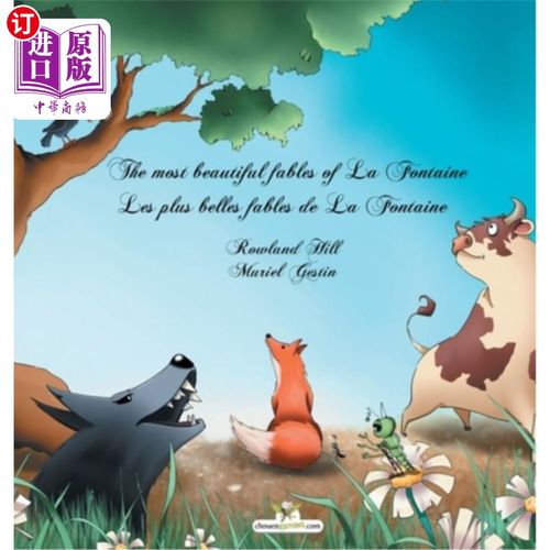海外直订The most beautiful fables of La Fontaine - Les plus belles fables de La Fontaine 最美丽的寓言拉芳丹-加上美
