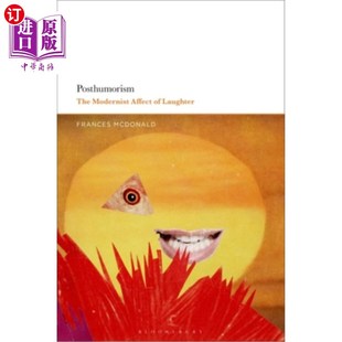 Affect Laughter 海外直订Posthumorism 笑 Modernist 后记忆主义 现代主义影响 The