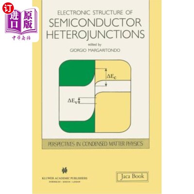 海外直订Electronic Structure of Semiconductor Heterojunctions 半导体异质结的电子结构