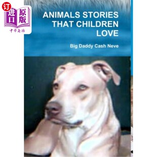Stories 孩子们喜欢 That Love 动物故事 Children 海外直订Animals