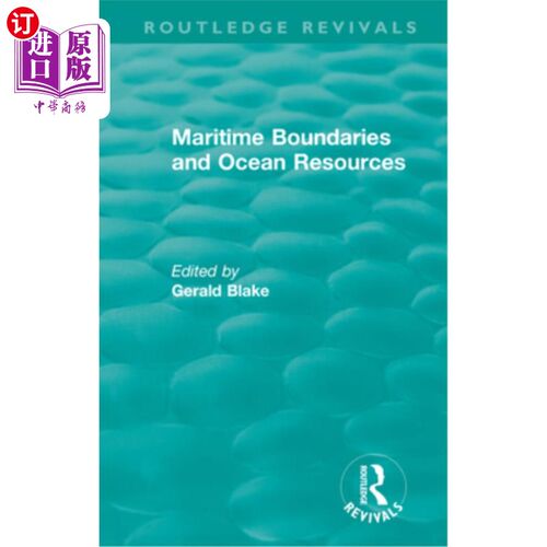 海外直订Routledge Revivals: Maritime Boundaries and Ocean Resources (1987) 劳特利奇复兴:海洋边界和海洋资源(1987)