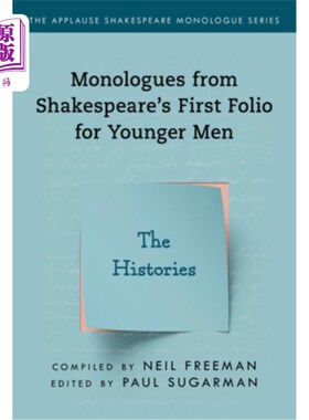 海外直订Monologues from Shakespeare's First Folio for Younger Men: The Histories 莎士比亚为年轻人写的第一对开本中的