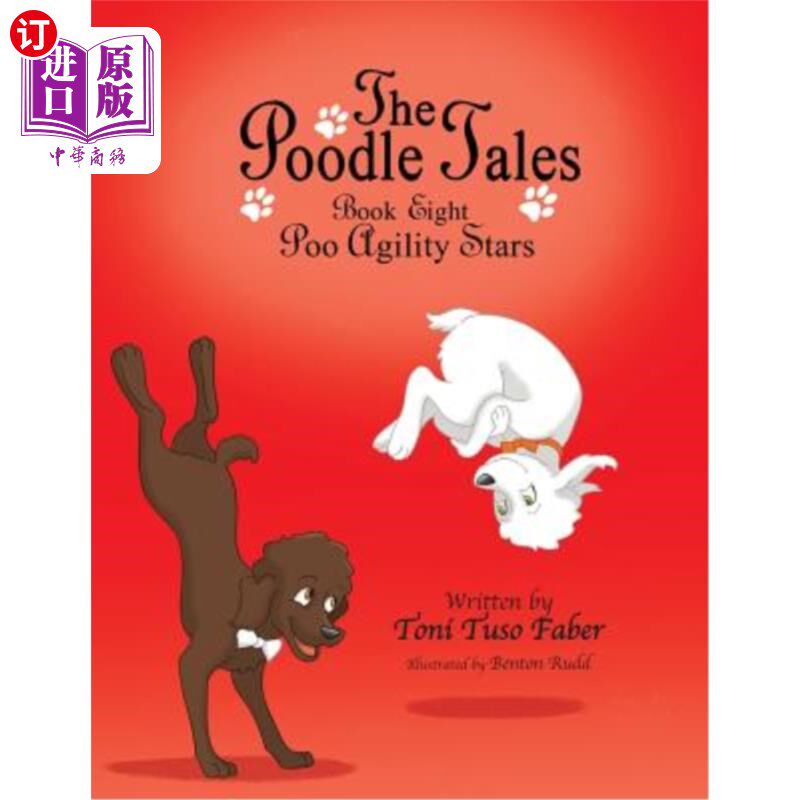 海外直订The Poodle Tales: Book Eight: Poo Agility Stars