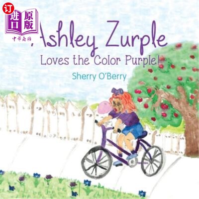 海外直订Ashley Zurple Loves the Color Purple 阿什莉·祖尔普尔喜欢紫色