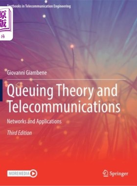 海外直订Queuing Theory and Telecommunications: Networks and Applications 排队理论与电信:与应用