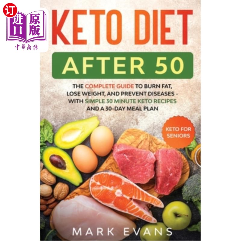 海外直订医药图书Keto Diet After 50: Keto for Seniors - The Complete Guide to Burn Fat, Lose Weig 50岁后的生酮饮食: