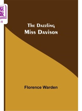 海外直订The Dazzling Miss Davison 耀眼的戴维森小姐
