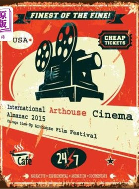 海外直订International Arthouse Cinema Almanac 2015: Chicago Blow-Up Arthouse Film Festiv 国际艺术电影年鉴2015:芝加
