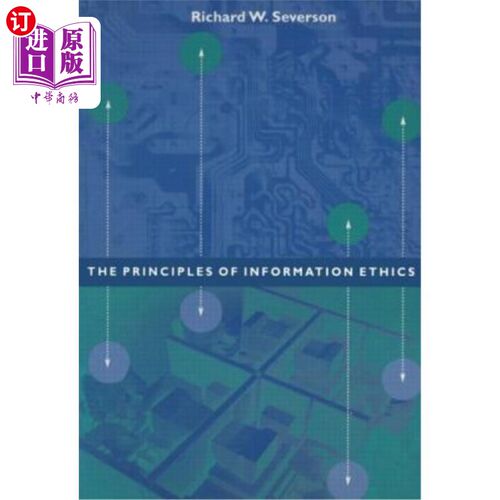 海外直订The Principles of Information Ethics 信息伦理原则
