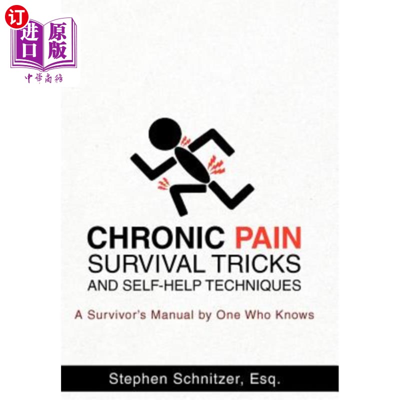 海外直订医药图书Chronic Pain Survival Tricks and Self-Help Techniques: A Survivor's Manual by On 慢性疼痛生存技巧和