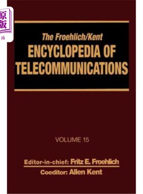 海外直订The Froehlich/Kent Encyclopedia of Telecommunications: Volume 15 - Radio Astrono Froehlich/