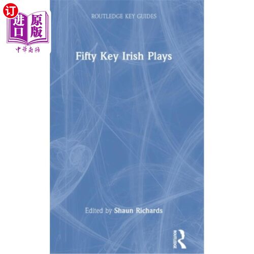 海外直订Fifty Key Irish Plays 50部爱尔兰主要戏剧