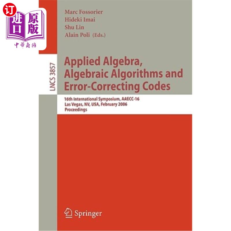 海外直订Applied Algebra, Algebraic Algorithms and Error-Correcting Codes: 13th Internati 应用代数、代数算法和纠错码