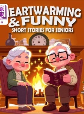 海外直订医药图书Heartwarming and Funny Short Stories for Seniors: Heartwarming, Amusing, and Eas 给老年人的温暖和有