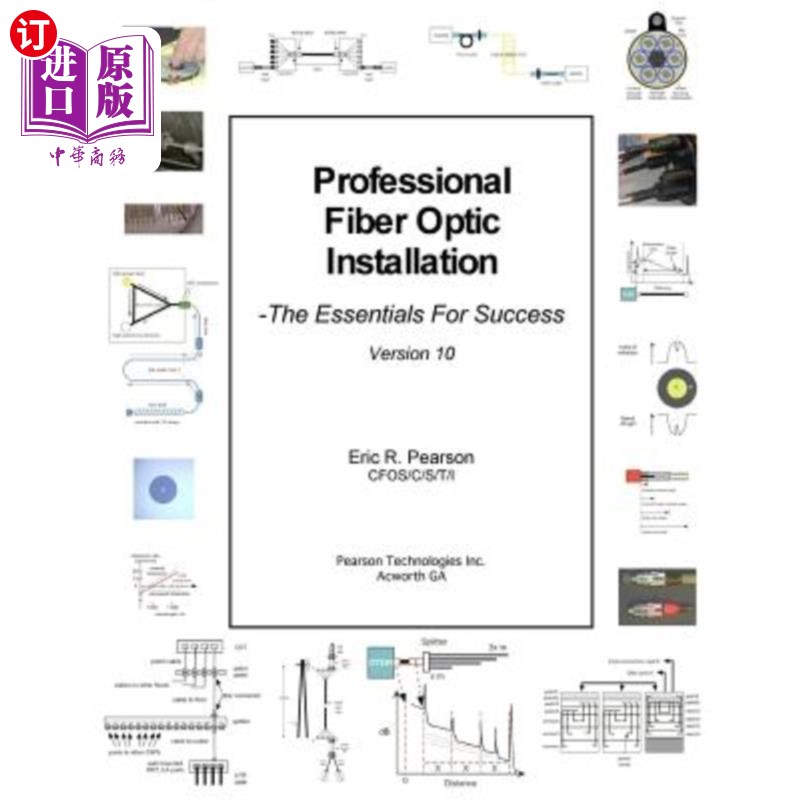 海外直订Professional Fiber Optic Installation, v.10: The Essentials For Success 专业光纤安装，V.10：成功的要素