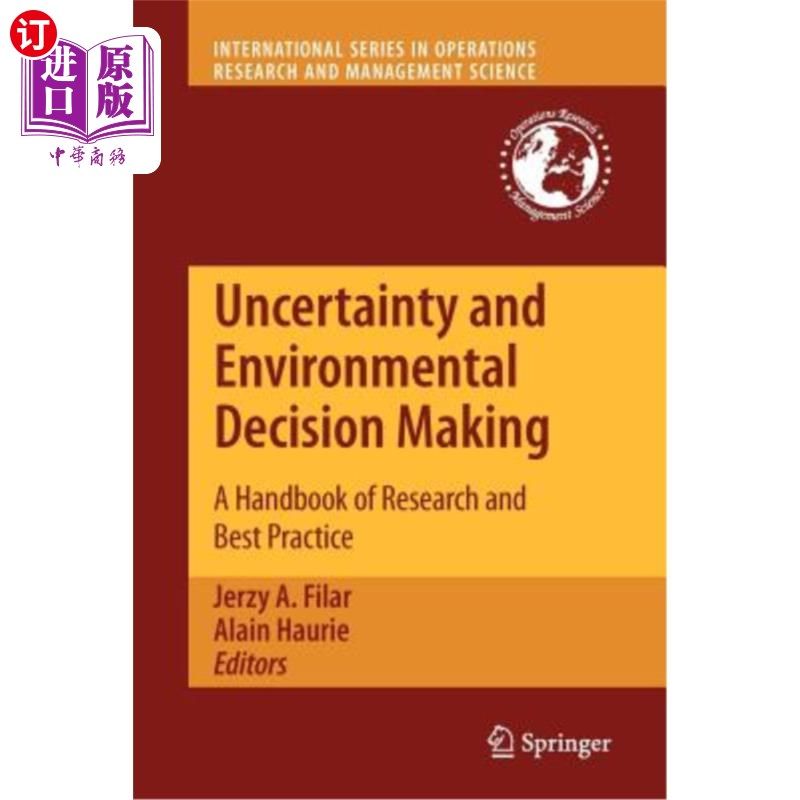 海外直订Uncertainty and Environmental Decision Making: A Handbook of Research and Best P 不确定性和环境决策:研究和