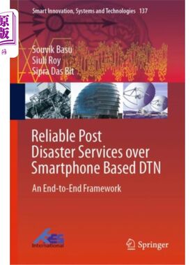 海外直订Reliable Post Disaster Services over Smartphone ... 基于智能手机的DTN可靠的灾后服务