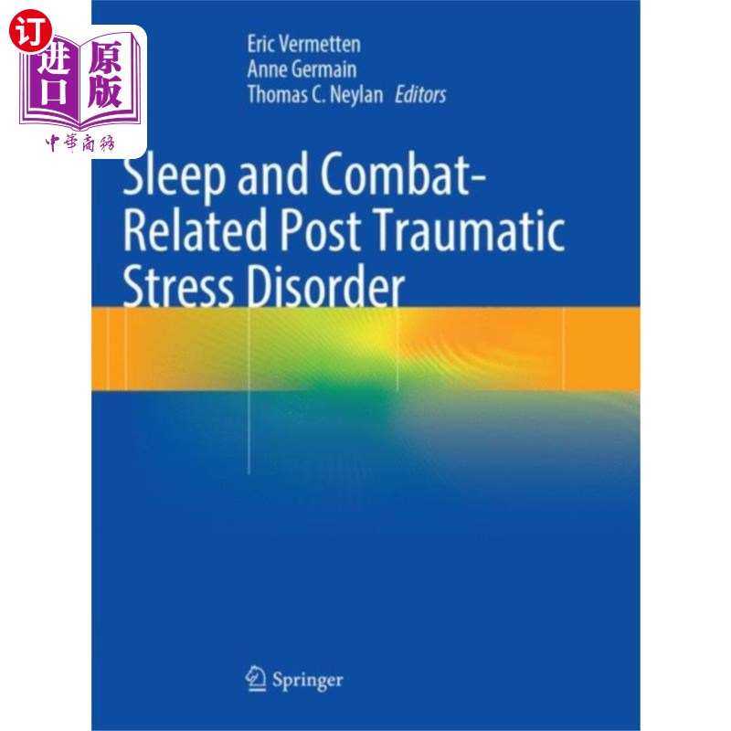 海外直订医药图书Sleep and Combat-Related Post Traumatic Stress D... 睡眠和与战斗有关的创伤后应激障碍