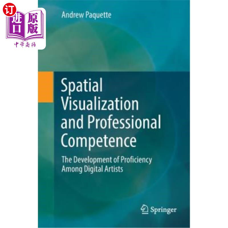 海外直订Spatial Visualization and Professional Competence: The Development of Proficienc 空间可视化与专业能力：数字