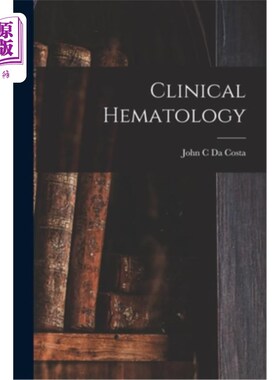 海外直订医药图书Clinical Hematology 临床血液学