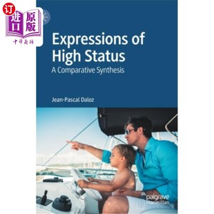 海外直订Expressions of High Status: A Comparative Synthesis 地位高的表达:一个比较综合