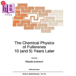 海外直订The Chemical Physics of Fullerenes 10 (and 5) Years Later: The Far-Reaching Impa 10（和5）年后富勒烯的化学